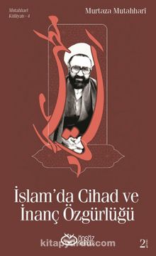 İslam’da Cihad ve İnanç Özgürlüğü - Murtaza Mutahhari