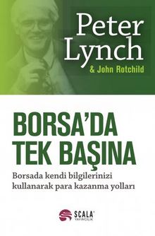 Borsa'da Tek Başına - Peter Lynch