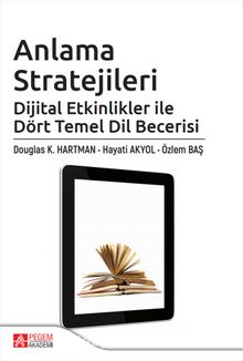 Anlama Stratejileri: Dijital Etkinlikler ile Dört Temel Dil Becerisi - Kolektif