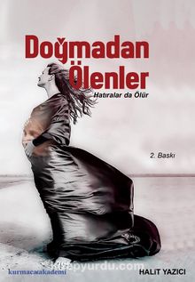Doğmadan Ölenler - Halit Yazıcı
