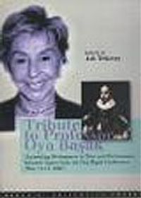 Tribute to Professor Oya Başak & [Re]reading Shakespeare in Text and Performance