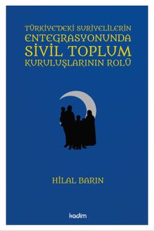 Türkiye'deki Suriyelilerin Entegrasyonunda Sivil Toplum Kuruluşlarının Rolü