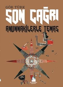 Son Çağrı & Anunnakilerle Temas