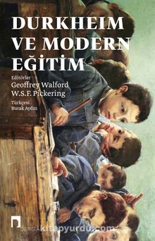 Durkheim ve Modern Eğitim - Bilinmeyen Yazar