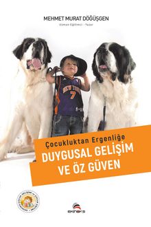 Çocukluktan Ergenliğe Duygusal Gelişim ve Öz Güven - Mehmet Murat Döğüşgen