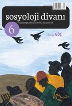 Sosyoloji Divanı Dergisi Yıl:3 Sayı:6 Temmuz-Aralık 2015