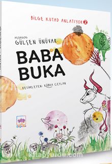 Baba Buka / Bilge Kutad Anlatıyor 2 - Gülşen Ünüvar