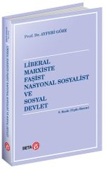 Liberal Marxiste Faşist Nasyonal Sosyalist ve Sosyal Devlet