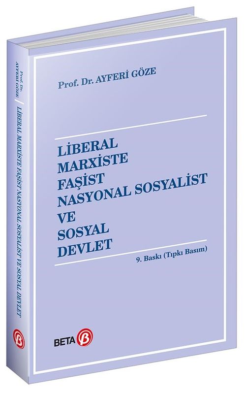 Liberal Marxiste Faşist Nasyonal Sosyalist ve Sosyal Devlet