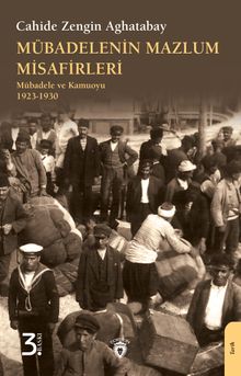 Mübadelenin Mazlum Misafirleri