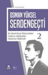 Serdenge&ccedil;ti 2 & Bir Nesli Nasıl Mahvettiler, G&uuml;l&uuml;n&ccedil; Hakikatler, Akdeniz Hilalindir