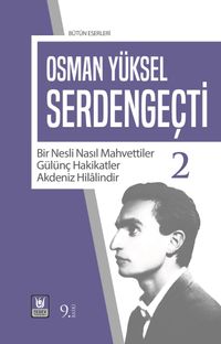 Serdengeçti 2 & Bir Nesli Nasıl Mahvettiler, Gülünç Hakikatler, Akdeniz Hilalindir