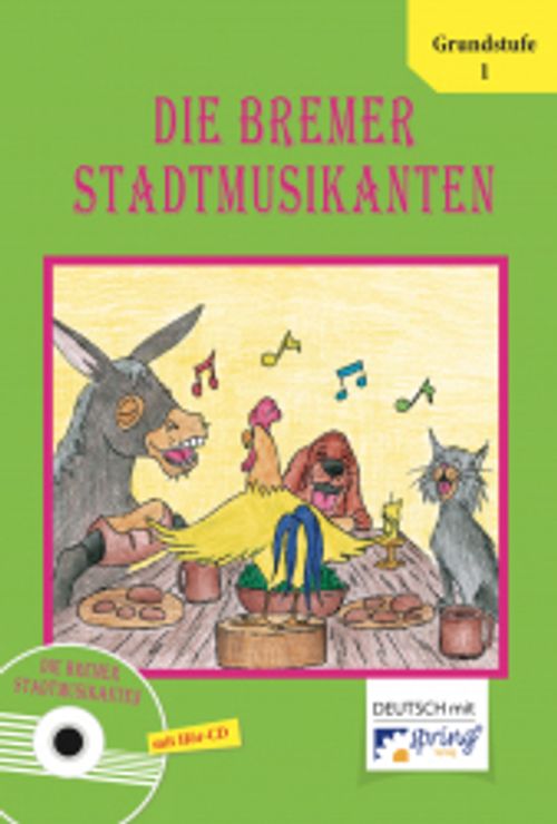 Die Bremer Stadtmusikanten (mit Hör CD)
