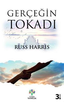 Gerçeğin Tokadı - Russ Harris