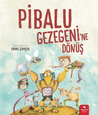 Pibalu Gezegeni'ne Dönüş