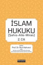 İslam Hukuku (Şahış- Aile- Miras) (Cilt 2)