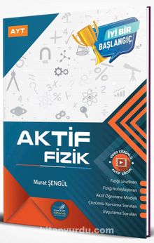 AYT Aktif Fizik 0'dan Başlayanlara - Murat Şengül