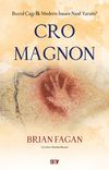 Cro Magnon & Buzul &Ccedil;ağı İlk Modern İnsanı Nasıl Yarattı?