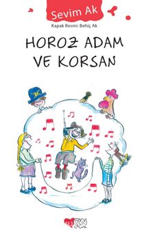 Horoz Adam ve Korsan - Sevim Ak