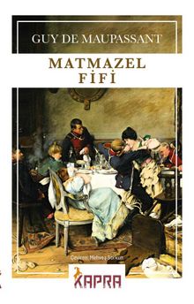 Matmazel Fifi - Guy de Maupassant