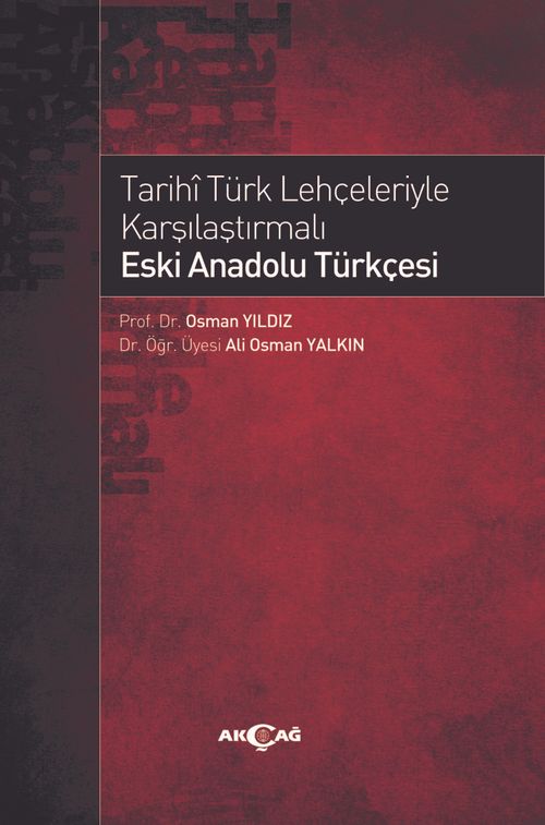Tarihi Türk Lehçeleriyle Karşılaştırmalı Eski Anadolu Türkçesi