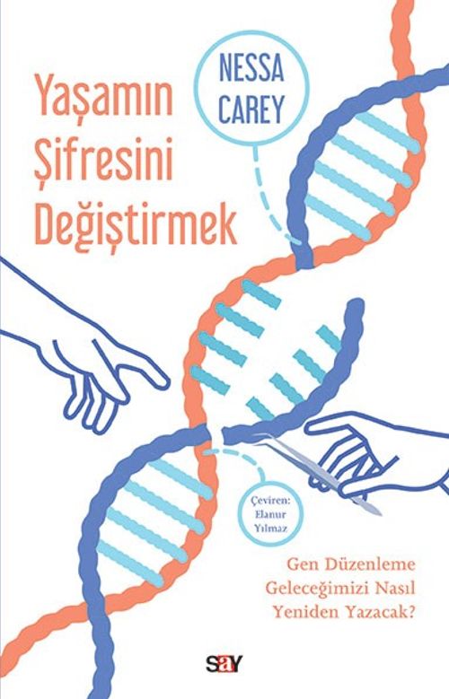 Yaşamın Şifresini Değiştirmek & Gen Düzenleme Geleceğimizi Nasıl Yeniden Yazacak?