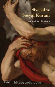 Siyasal ve Sosyal Kuram - Armağan Öztürk