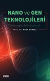 Nano ve Gen Teknolojileri & Geleceğin Belirleyicisi