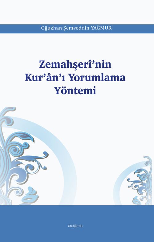 Zemahşeri'nin Kur'an'ı Yorumlama Yöntemi