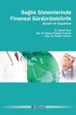 Sağlık Sistemlerinde Finansal Sürdürülebilirlik & Kuram ve Uygulama