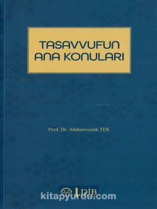 Tasavvufun Ana Konuları - Abdurrezzak Tek