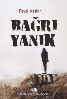 Bağrı Yanık - Fevzi Keskin