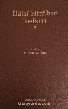 İlahi Hitabın Tefsiri 2 - Prof. Dr. Mustafa Öztürk