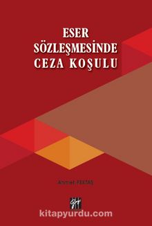 Eser Sözleşmesinde Ceza Koşulu - Ahmet Pektaş