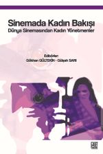 Sinemada Kadın Bakışı & Dünya Sinemasında Kadın Yönetmenler