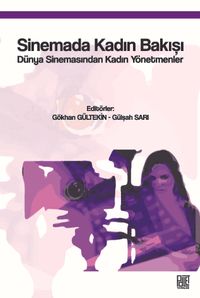 Sinemada Kadın Bakışı & Dünya Sinemasında Kadın Yönetmenler