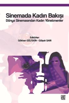 Sinemada Kadın Bakışı & Dünya Sinemasında Kadın Yönetmenler