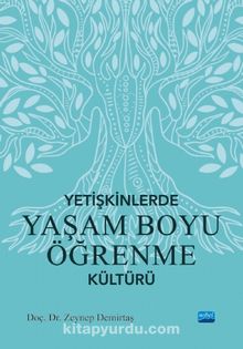 Yetişkinlerde Yaşam Boyu Öğrenme Kültürü - Doç. Dr. Zeynep Demirtaş