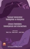 Yazınsal Feminizmler: Yöndeşimler ve Kesişimler