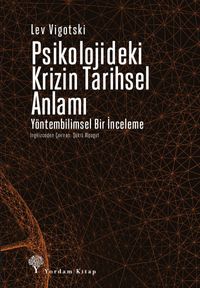 Psikolojideki Krizin Tarihsel Anlamı & Yöntembilimsel Bir İnceleme