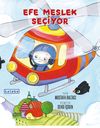 Efe Meslek Se&ccedil;iyor