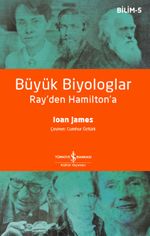 Büyük Biyologlar Ray'den Hamilton'a