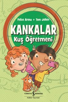 Kankalar / Kuş Öğretmeni