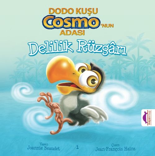 Delilik Rüzgarı / Dodo Kuşu Cosmo'nun Adası 