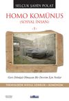 Homo Kom&uuml;nus (Sosyal İnsan 1)