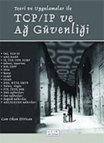 Teori ve Uygulamalar ile TCP/IP ve Ağ Güvenliği