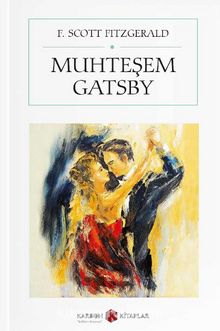 Muhteşem Gatsby (Cep Boy) (Tam Metin) - F. Scott Fitzgerald