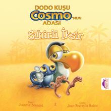 Sihirli İksir / Dodo Kuşu Cosmo'nun Adası 