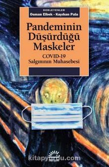 Pandeminin Düşürdüğü Maskeler & COVID-19 Salgınının Muhasebesi - Bilinmeyen Yazar