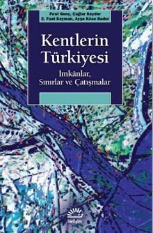 Kentlerin Türkiyesi & İmkanlar, Sınırlar ve Çatışmalar
